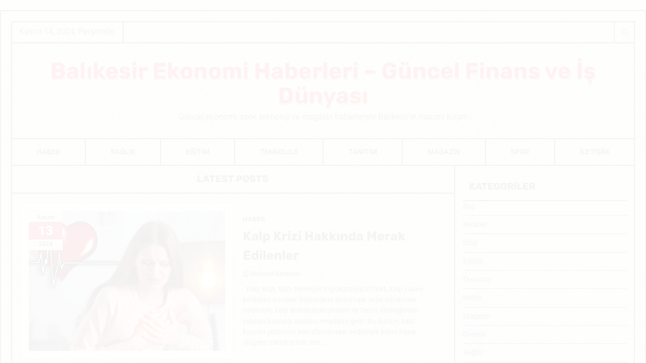 Balıkesir Ekonomi Haberleri - Güncel Finans ve İş Dünyası - Güncel ekonomi, spor, teknoloji ve magazin haberleriyle Balıkesir'in nabzını tutun!