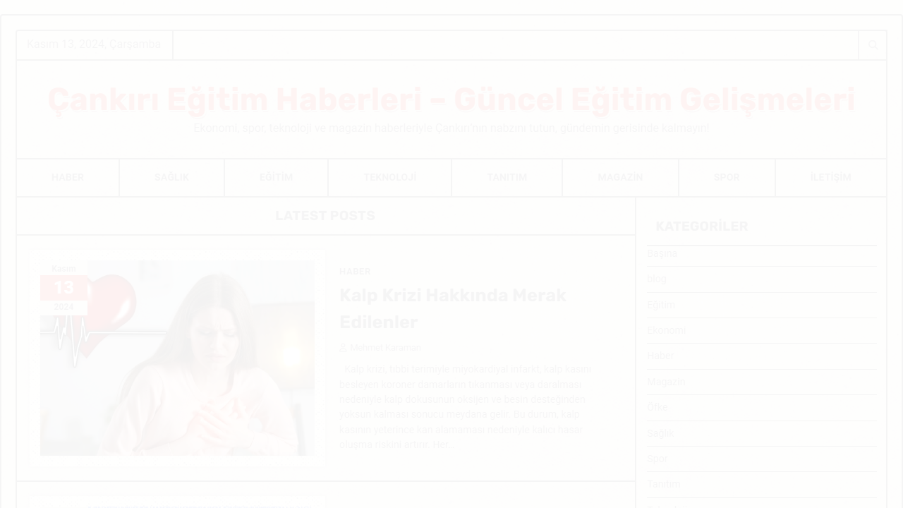 Çankırı Eğitim Haberleri - Güncel Eğitim Gelişmeleri - Ekonomi, spor, teknoloji ve magazin haberleriyle Çankırı'nın nabzını tutun, gündemin gerisinde kalmayın!