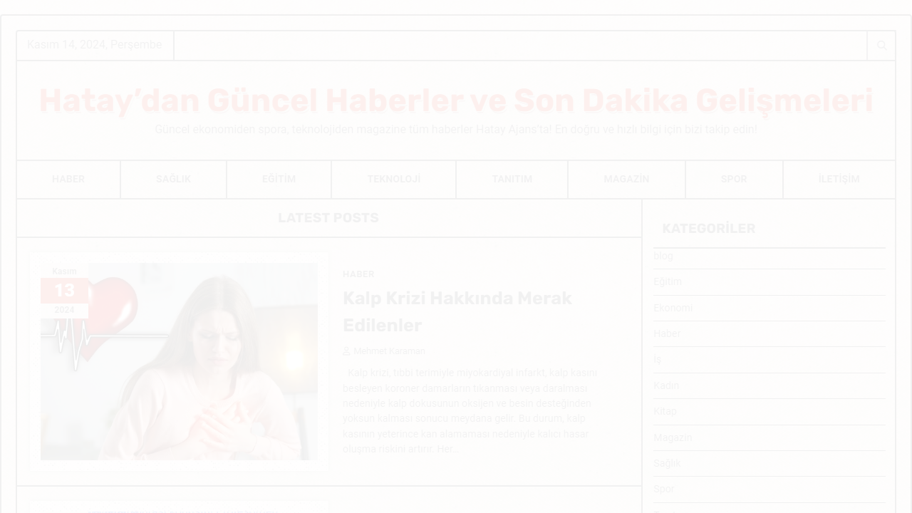 Hatay'dan Güncel Haberler ve Son Dakika Gelişmeleri - Güncel ekonomiden spora, teknolojiden magazine tüm haberler Hatay Ajans’ta! En doğru ve hızlı bilgi için bizi takip edin!